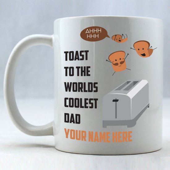 Toast To Coolest Dad Personalized Coffee Mug - Click Image to Close