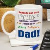Anybody Can Be...Dad Coffee Mug