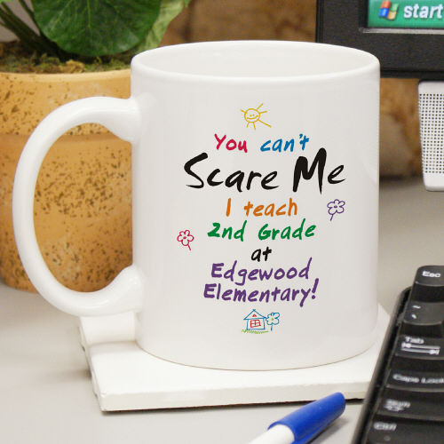Can't Scare Me Teacher Coffee Mug - Click Image to Close